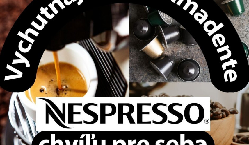 Vychutnajte si u nás šálku prémiovej kávy Nespresso